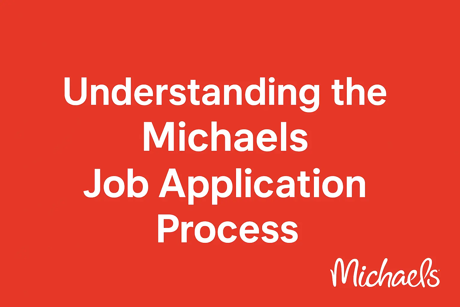Michaels Job Application Process